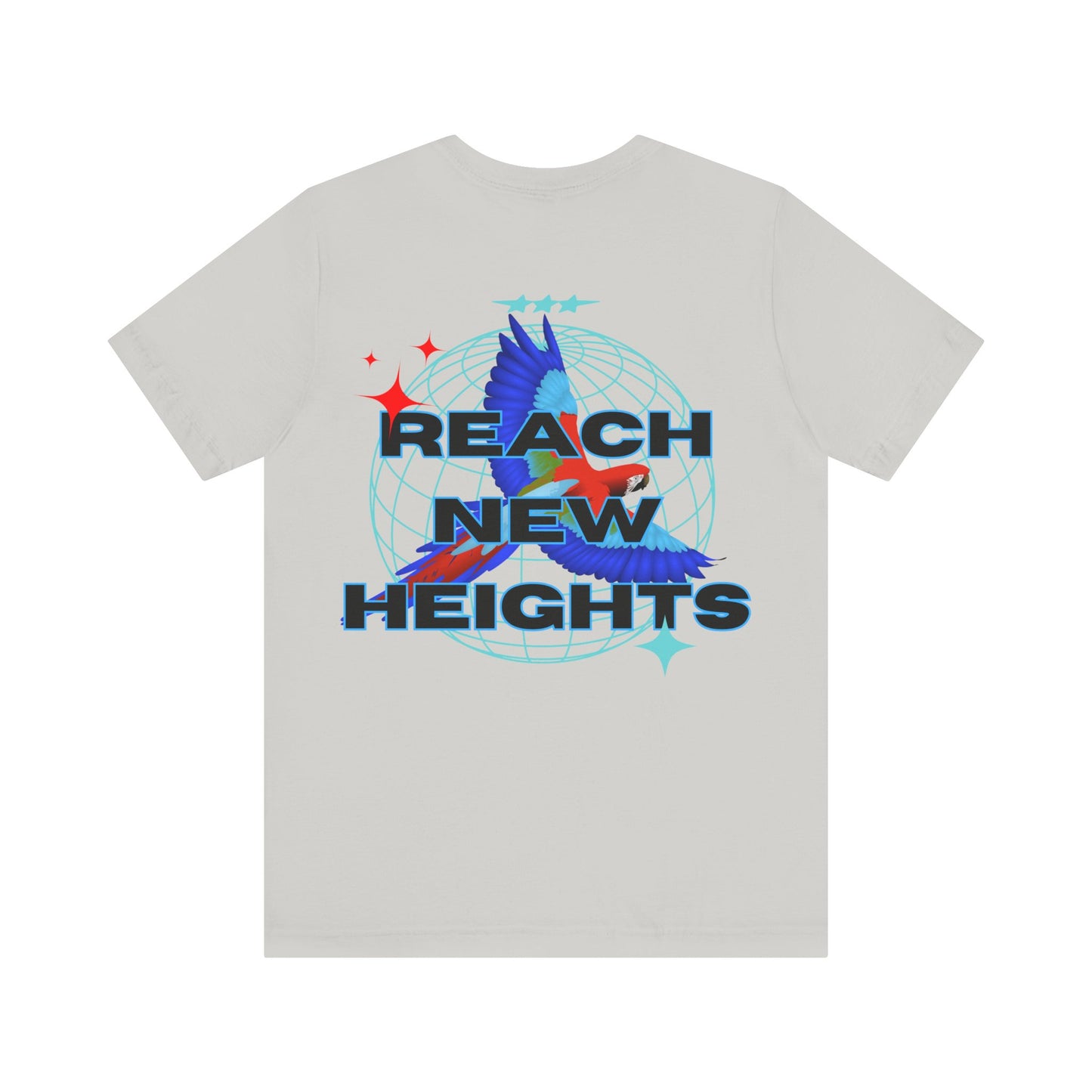 "REACH NEW HEIGHTS" Graphic T-Shirt